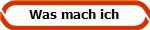 Was mach ich